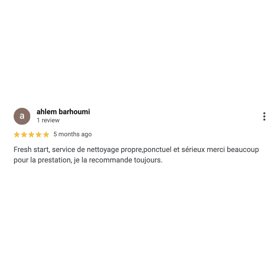 Avis Google 5 étoiles d'ahlem barhoumi sur Fresh Start Nettoyage