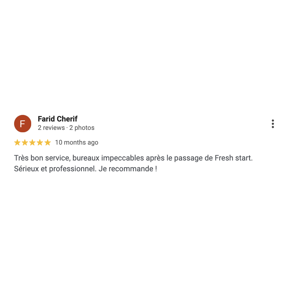Avis Google 5 étoiles de Farid Cherif sur Fresh Start Nettoyage